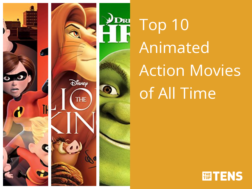 Top 10 Animated Action Movies of All Time - TheTopTens