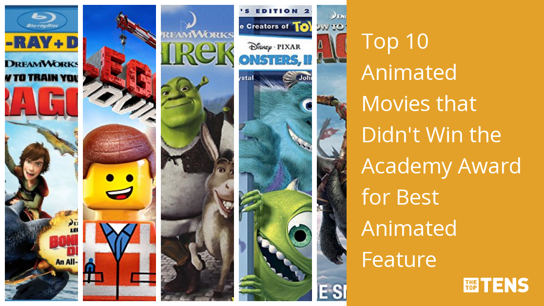 Top 10 Animated Movies that Didn't Win the Academy Award for Best Animated  Feature - TheTopTens