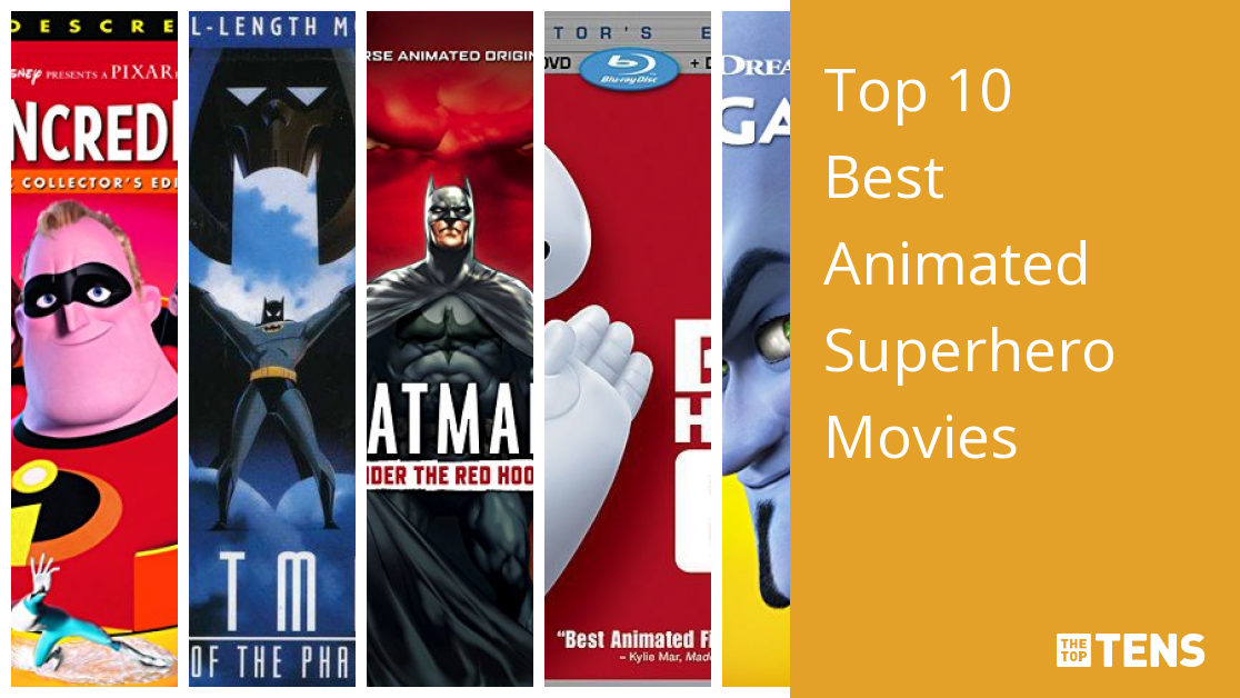 Top Ten Animated Superhero Movies - TheTopTens