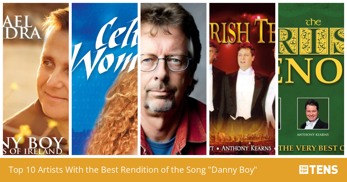 Top Ten Artists With the Best Rendition of the Song "Danny Boy