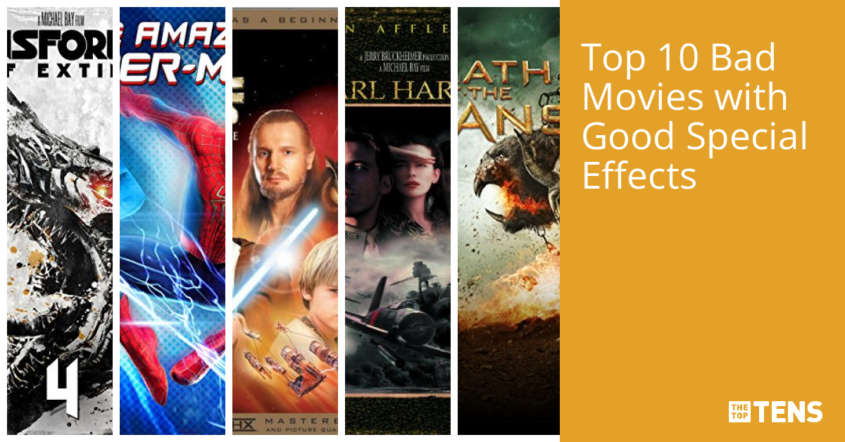 Top 10 Bad Movies with Good Special Effects TheTopTens