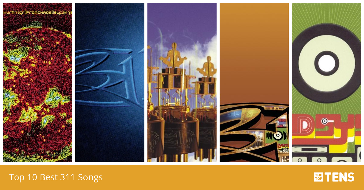 Top 10 Best 311 Songs