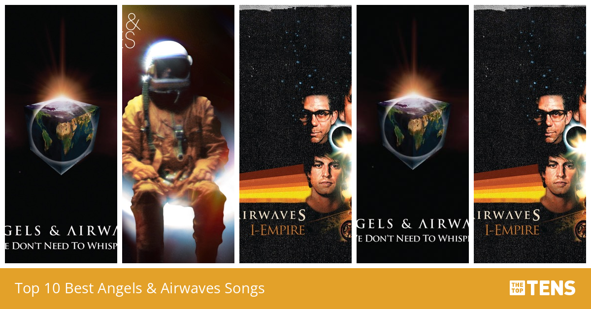 Top 10 Best Angels & Airwaves Songs