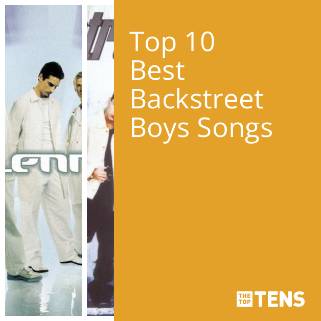 Top 10 Backstreet Boys Songs