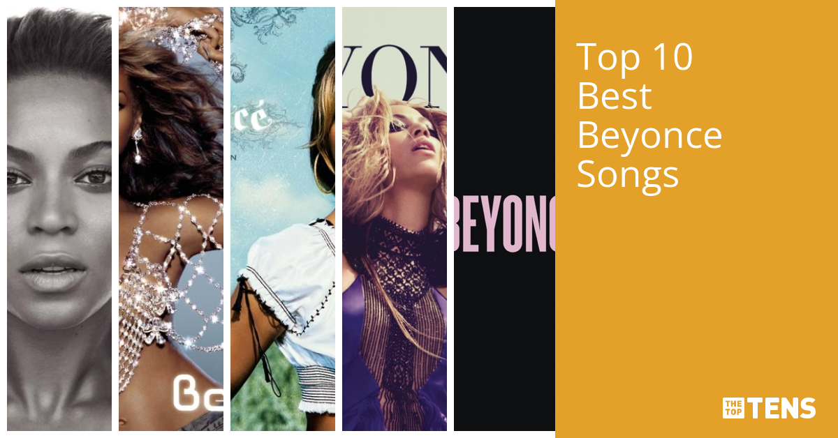 Top 10 Best Beyonce Songs TheTopTens