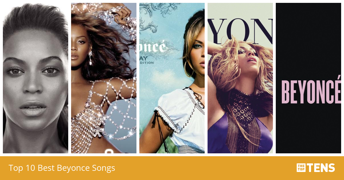 Top 10 Best Beyonce Songs - TheTopTens