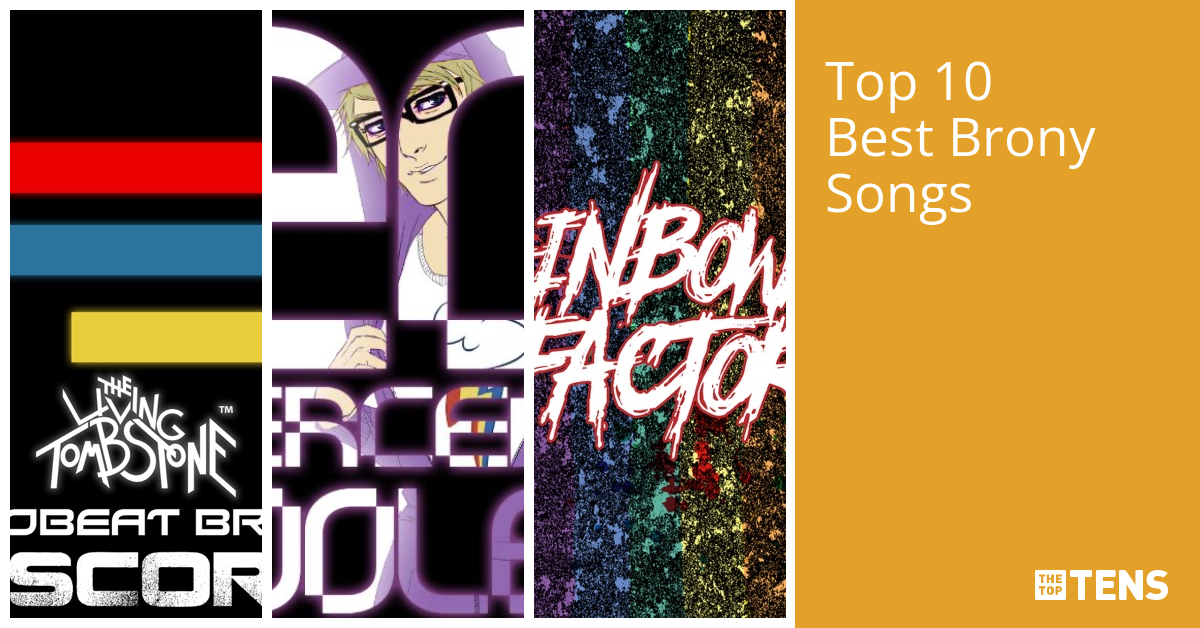 Top 10 Best Brony Songs