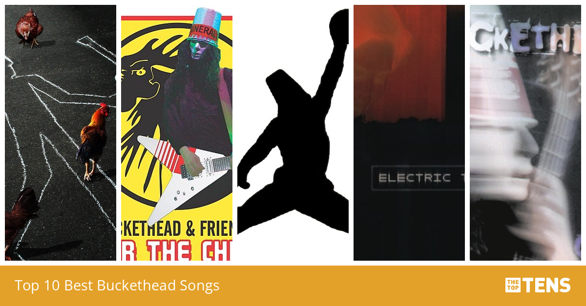Best Buckethead Songs Top Ten List TheTopTens