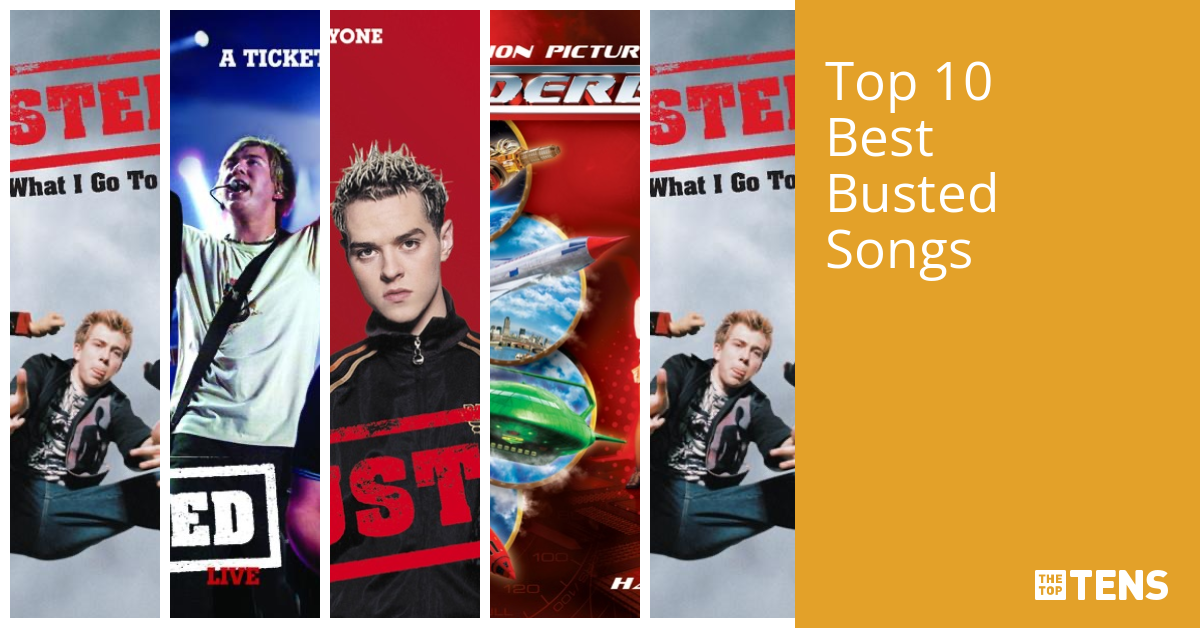 Top 10 Best Busted Songs TheTopTens