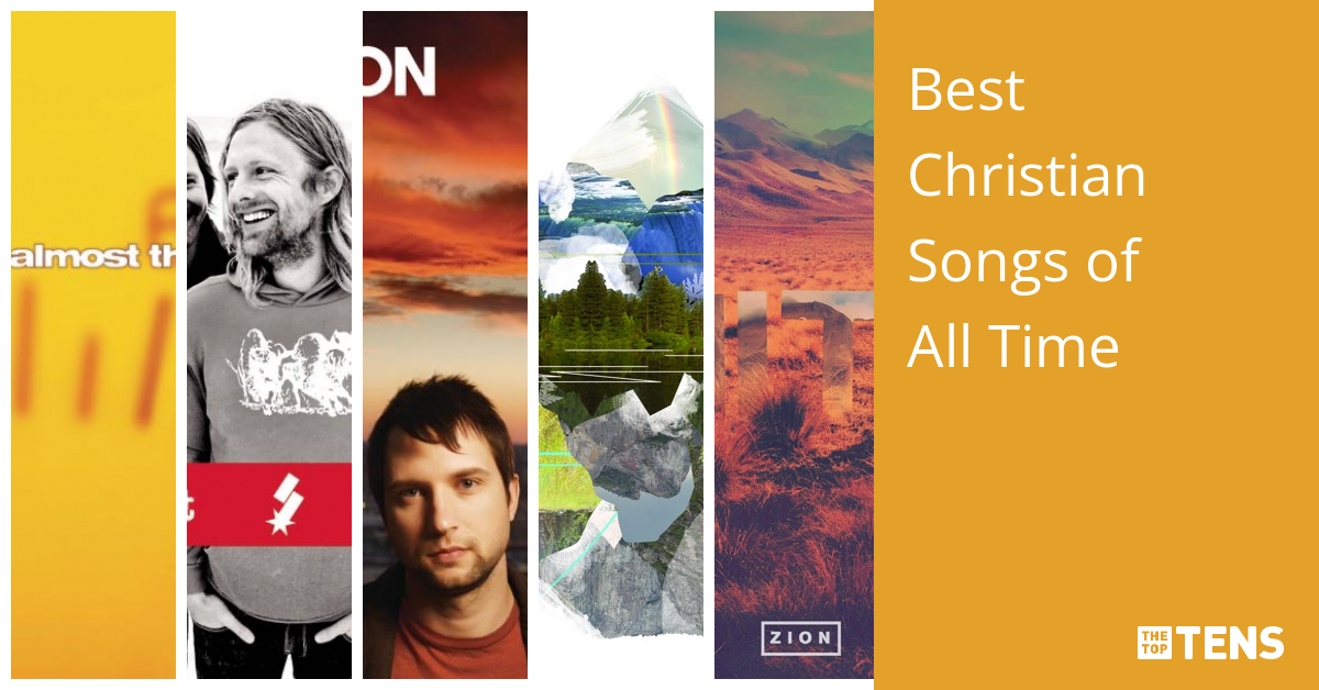 Best Christian Songs of All Time Top Ten List TheTopTens