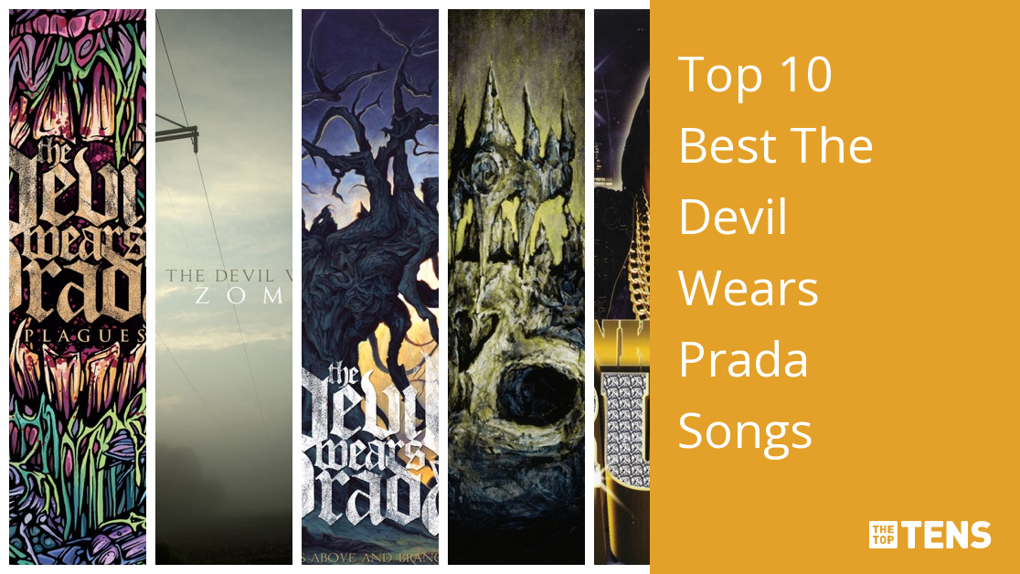 Toelating Gezondheid hoop Best The Devil Wears Prada Songs - Top Ten List - TheTopTens