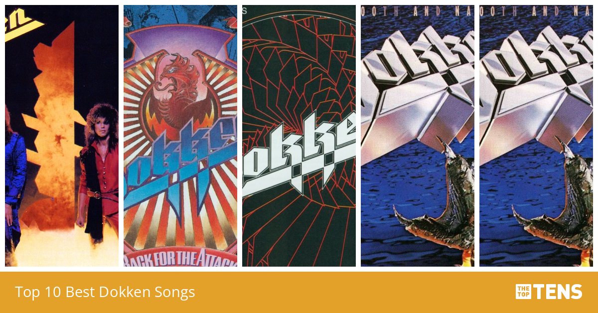 Top 10 Best Dokken Songs - TheTopTens