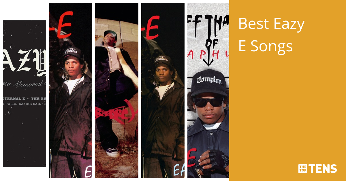 Best Eazy E Songs Top Ten List TheTopTens