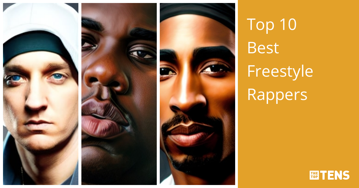 Top 10 Best Freestyle Rappers - TheTopTens