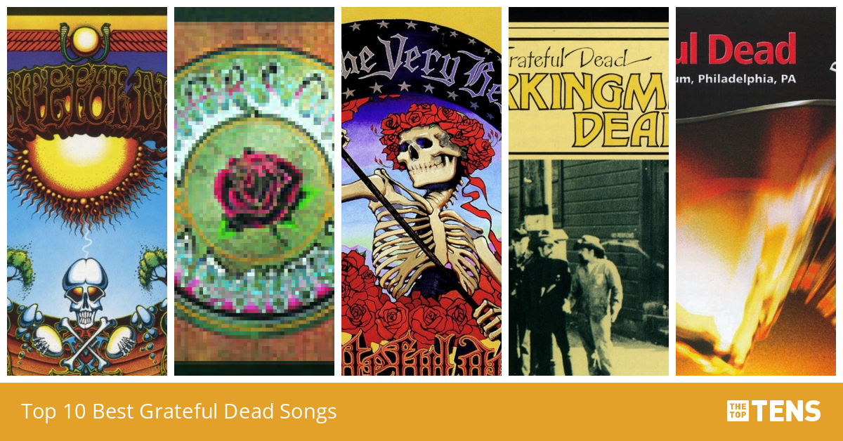 Top 10 Best Grateful Dead Songs