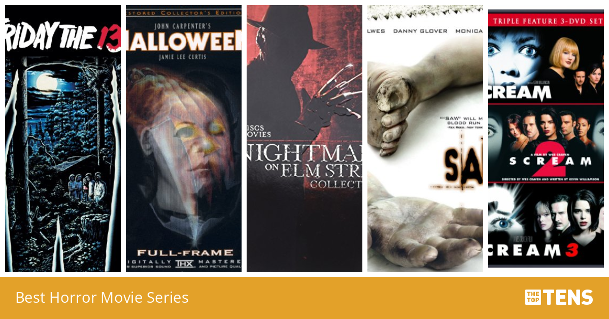 Best Horror Movie Series Top Ten List TheTopTens