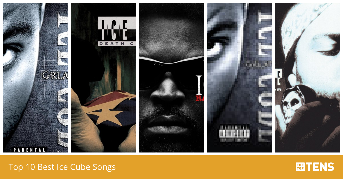Top 10 Best Ice Cube Songs TheTopTens
