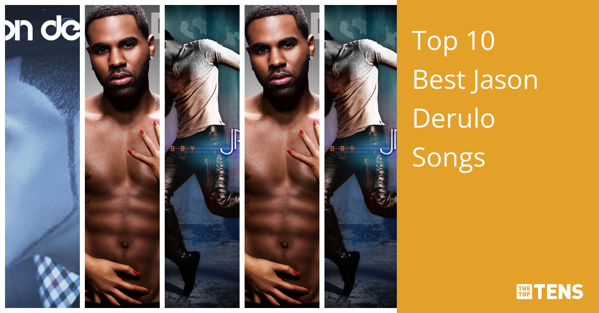 Best Jason Derulo Songs Top Ten List TheTopTens