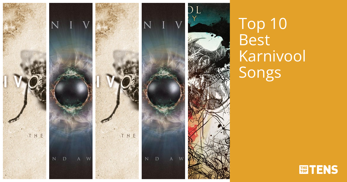 Best Karnivool Songs Top Ten List TheTopTens