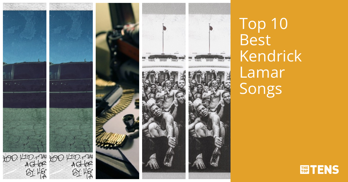 Top 10 Best Kendrick Lamar Songs - TheTopTens