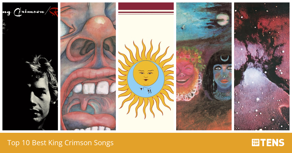 Top 10 Best King Crimson Songs - TheTopTens