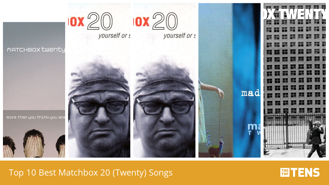 Top 10 Best Matchbox 20 (Twenty) Songs - TheTopTens