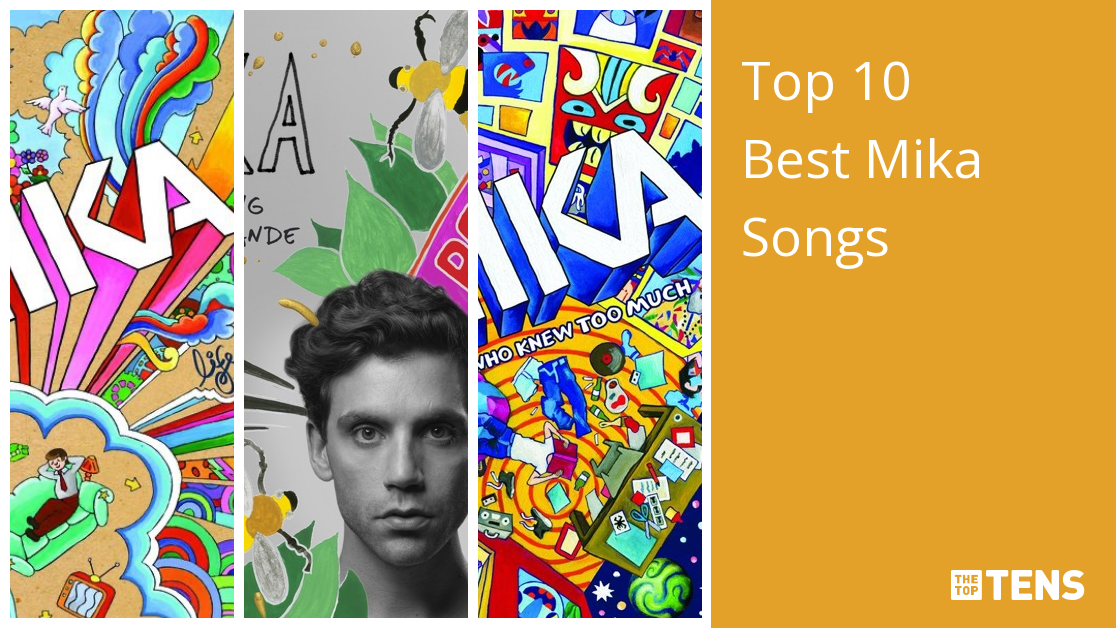 Top 10 Best Mika Songs - TheTopTens
