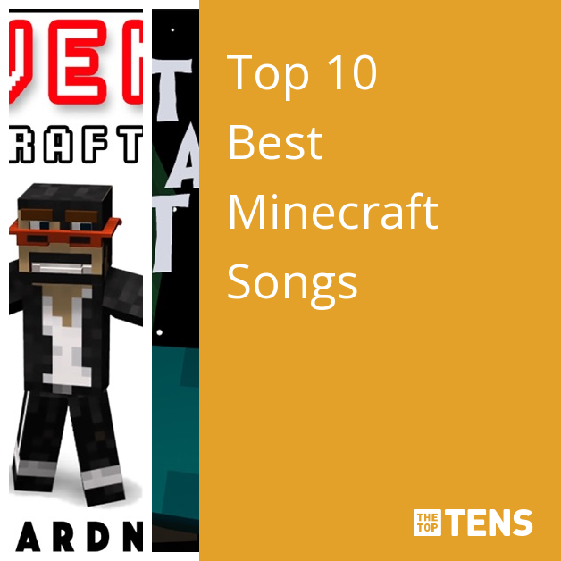 Best Minecraft Songs - Top Ten List - TheTopTens