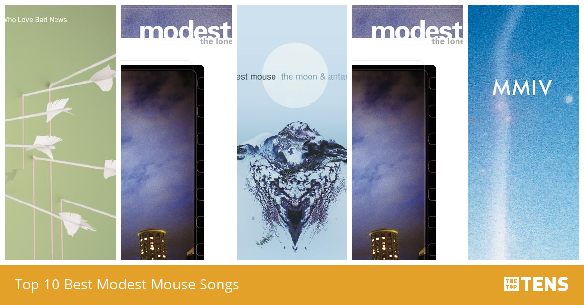 Best Modest Mouse Songs Top Ten List TheTopTens
