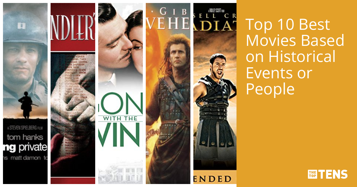 best-movies-based-on-historical-events-or-people-thetoptens