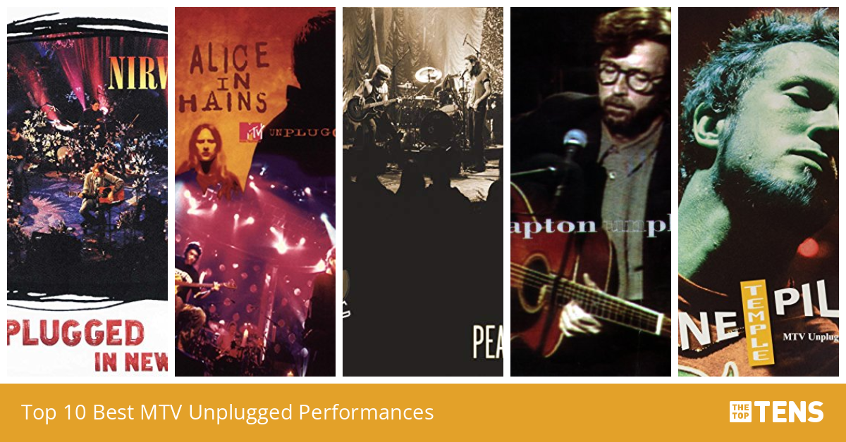 Best MTV Unplugged Performances Top Ten List TheTopTens