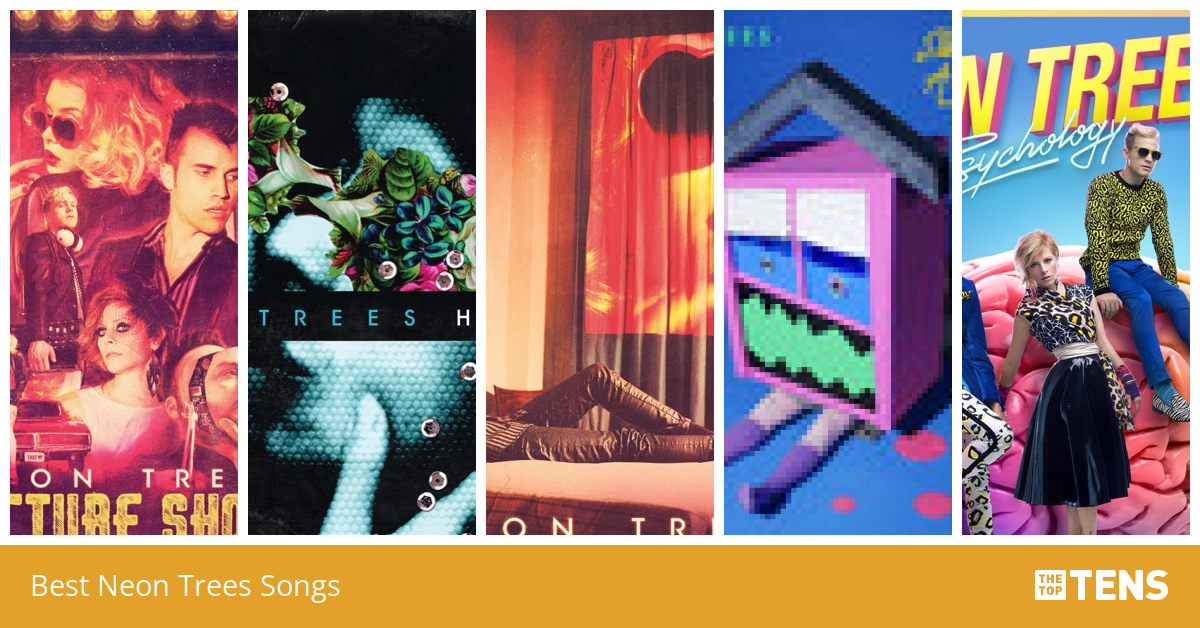 Best Neon Trees Songs - Top Ten List - TheTopTens