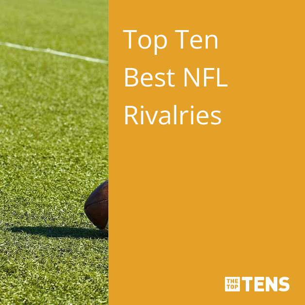 The Top Ten NFL Rivalries