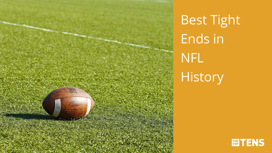 25 Greatest Tight Ends in NFL History 