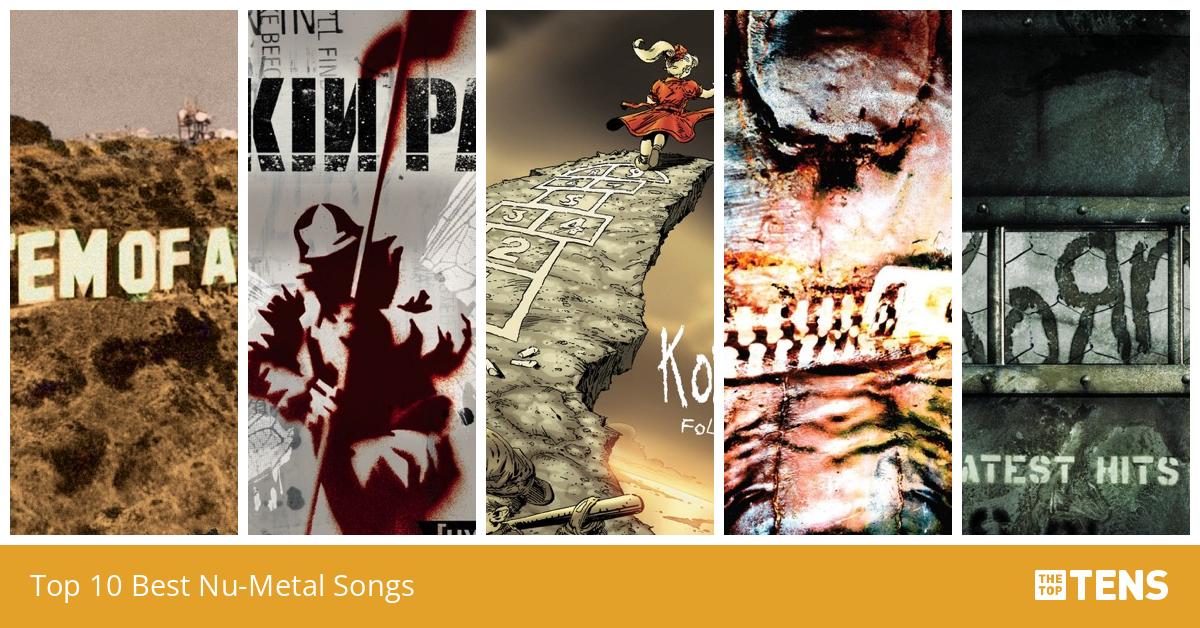 Top 10 Best NuMetal Songs TheTopTens