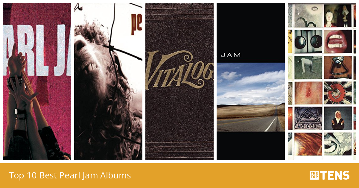 Top 10 Best Pearl Jam Albums