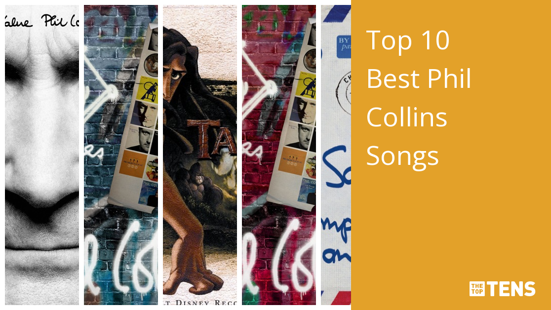 Gå tilbage Beundringsværdig TRUE Best Phil Collins Songs - Top Ten List - TheTopTens