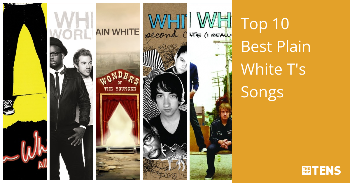 Best Plain White T S Songs Top Ten List TheTopTens   108456 T 3 