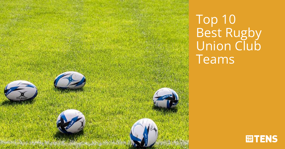 Best Rugby Union Club Teams Top Ten List TheTopTens