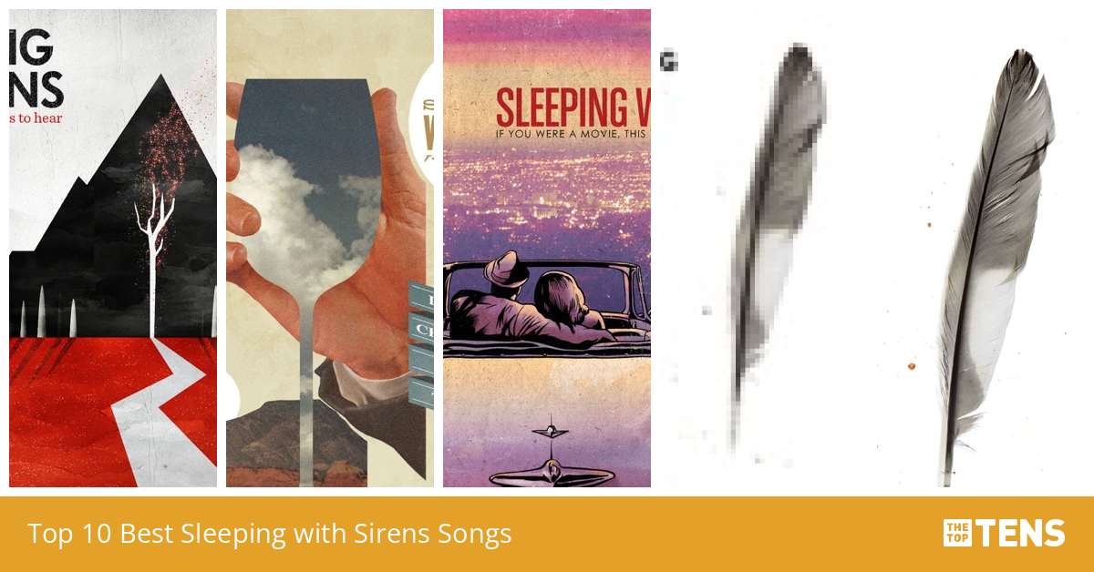 Top 10 Best Sleeping with Sirens Songs TheTopTens