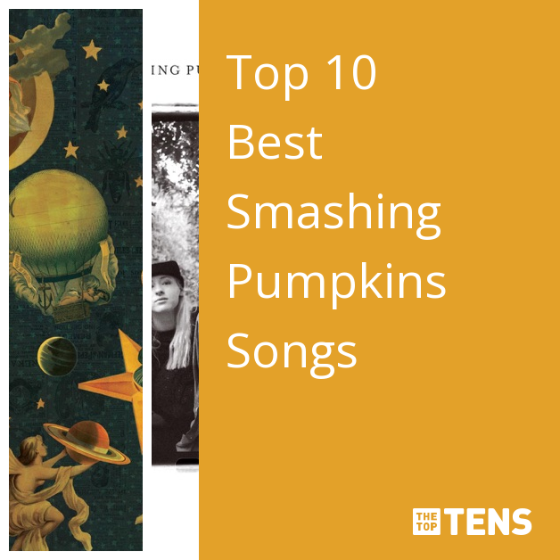 The 10 Best Smashing Pumpkins Songs
