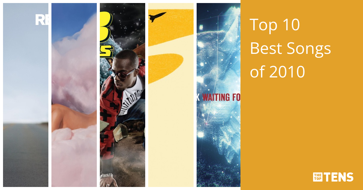 Top 10 Best Songs of 2010 - TheTopTens