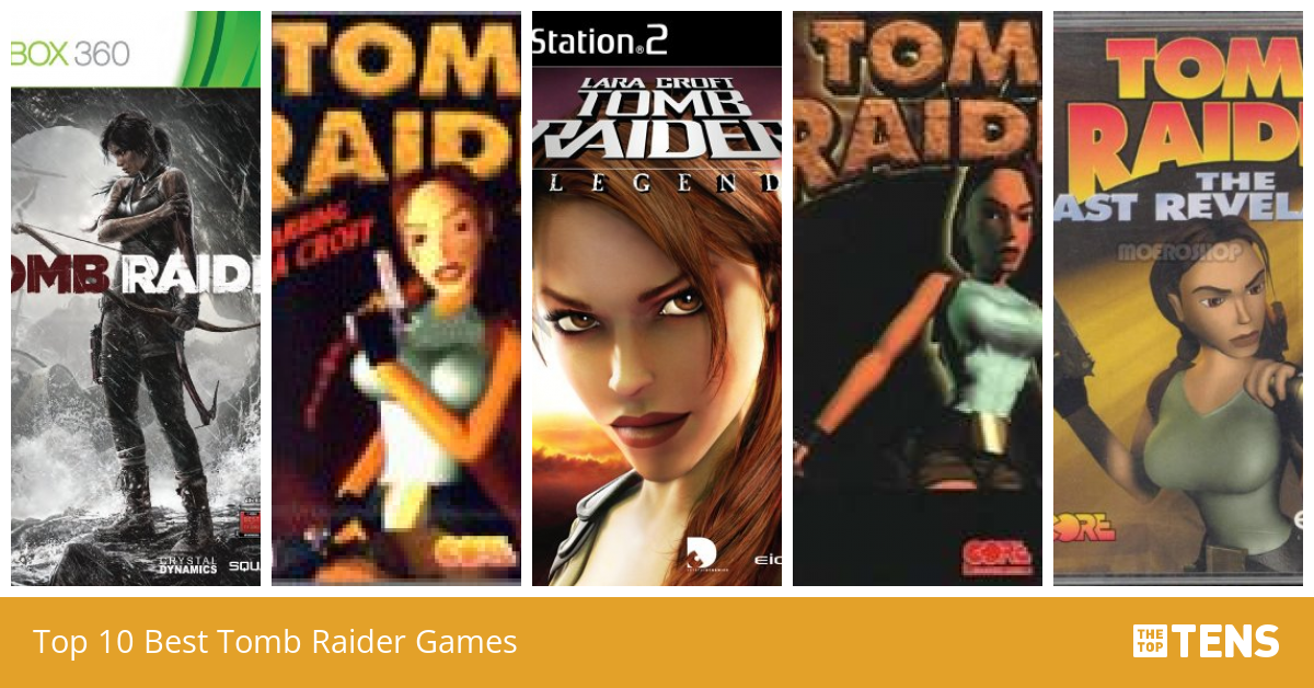 Top 10 Best Tomb Raider Games - TheTopTens