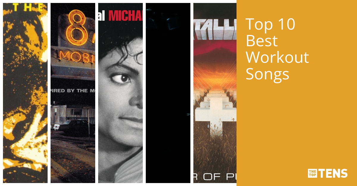 Top 10 Best Workout Songs TheTopTens