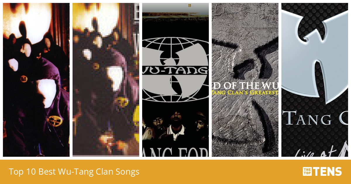 Best WuTang Clan Songs Top Ten List TheTopTens