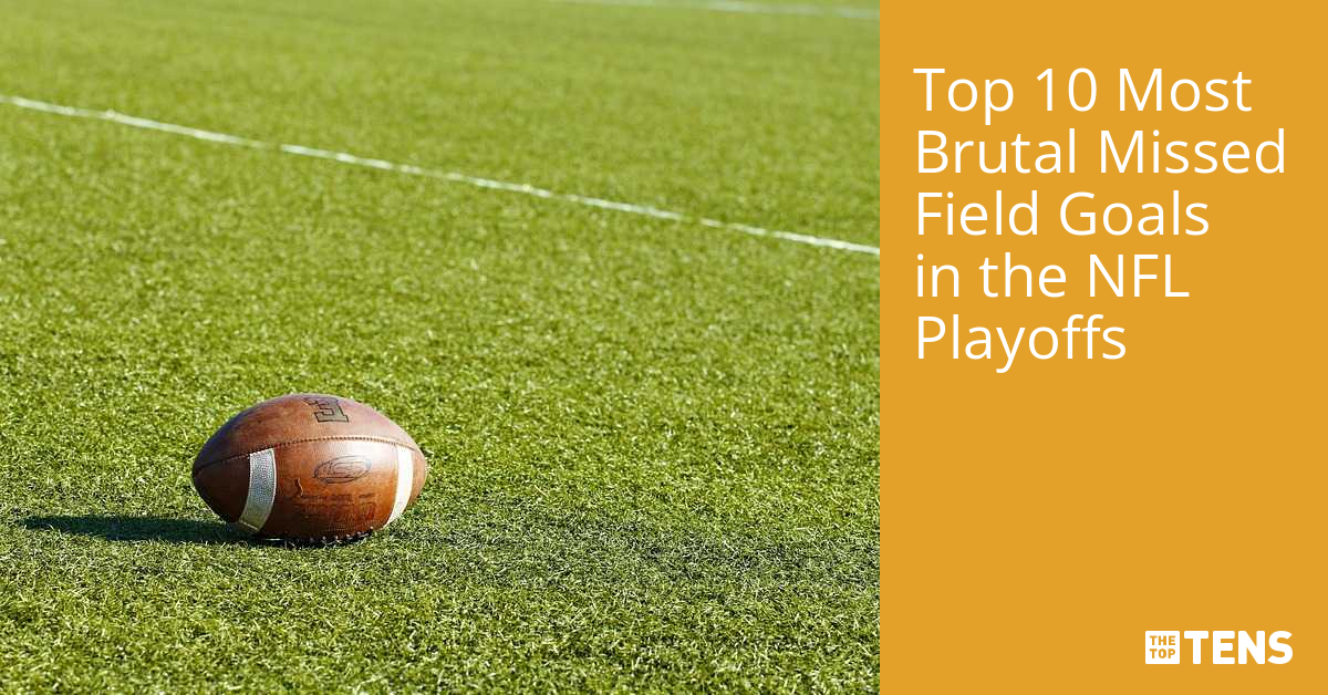 Top 10 Most Brutal Missed Field Goals in the NFL Playoffs TheTopTens