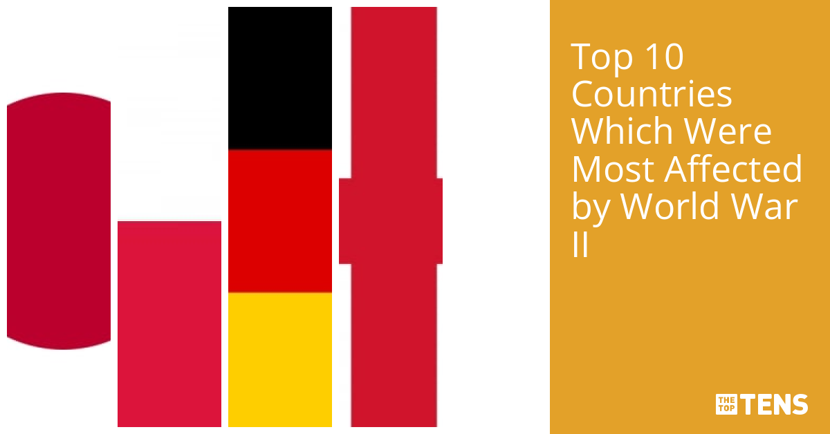 top-10-countries-which-were-most-affected-by-world-war-ii-thetoptens