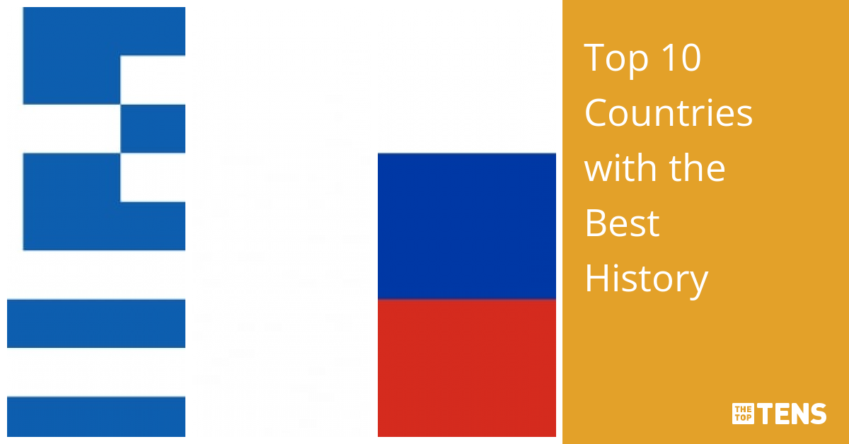 Top 10 Countries With The Best History - TheTopTens