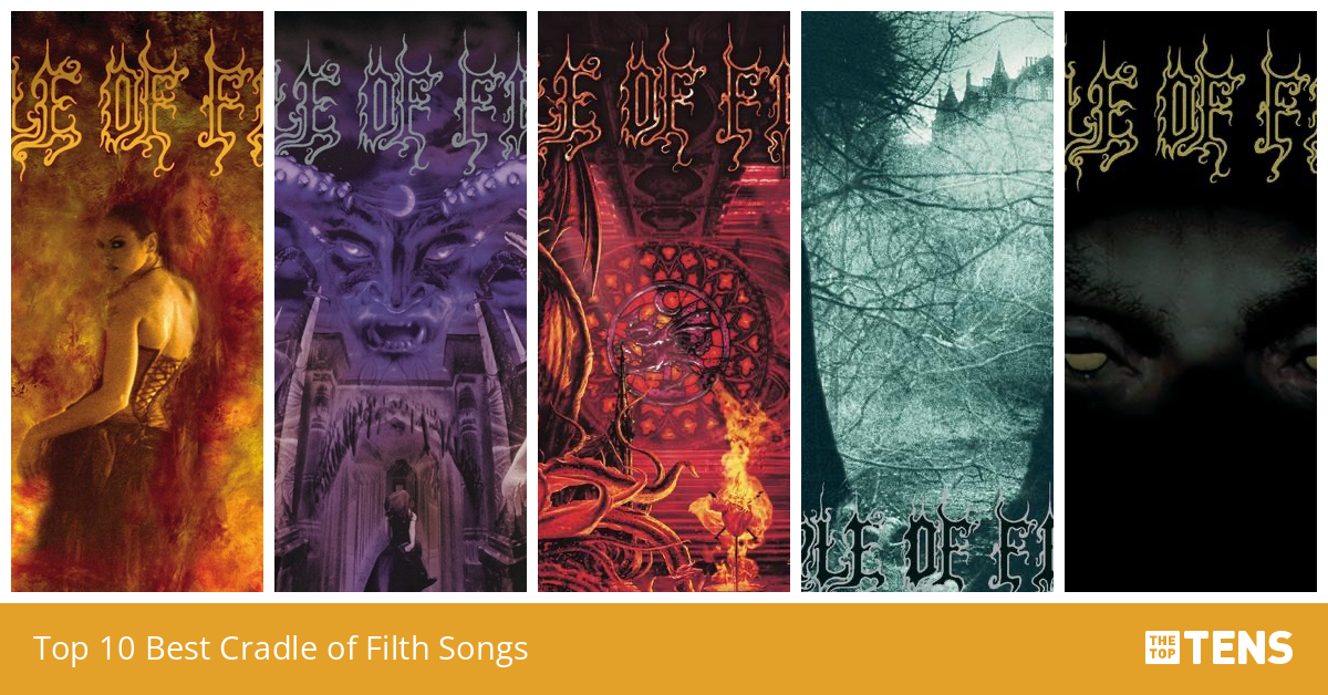 Best Cradle of Filth Songs Top Ten List TheTopTens