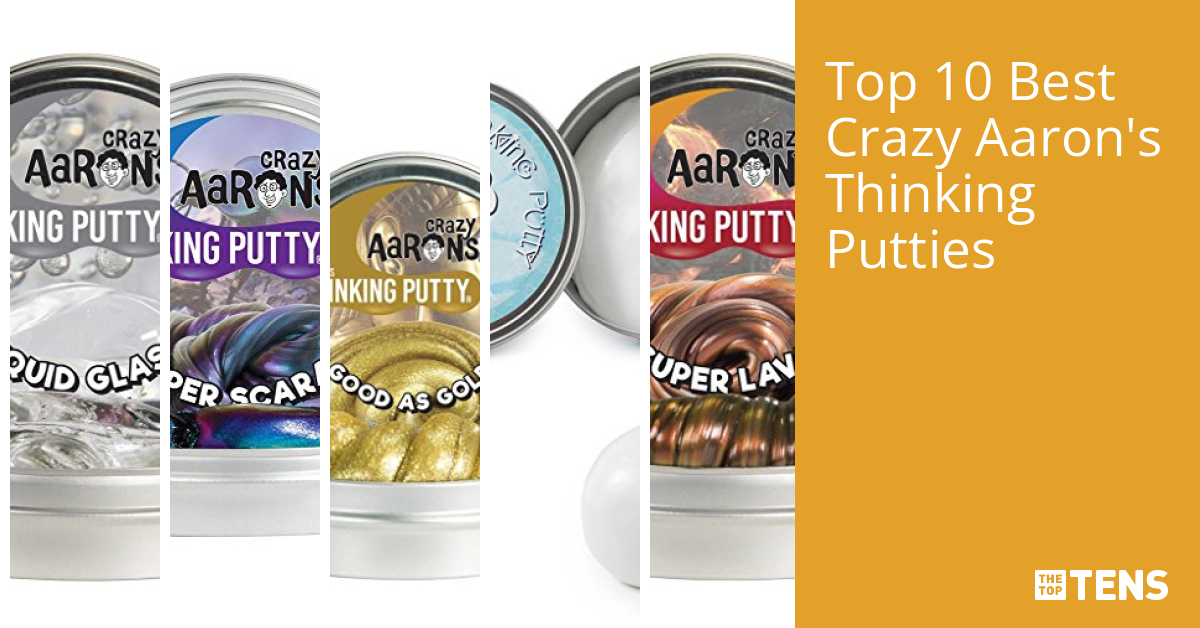 Top 10 Best Crazy Aaron's Thinking Putties TheTopTens